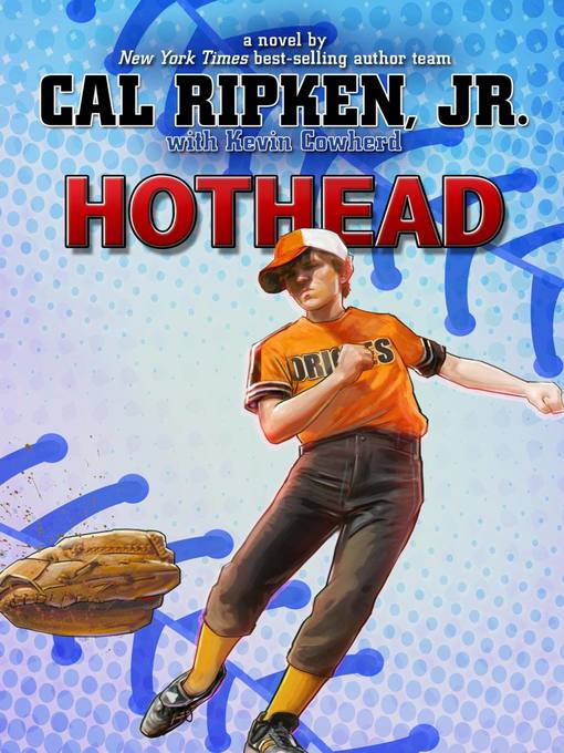 Title details for Hothead by Cal Ripken Jr. - Available